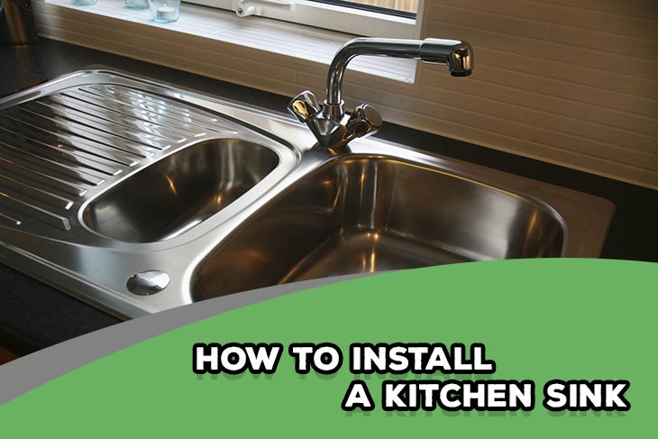 How To Install a Kitchen Sink