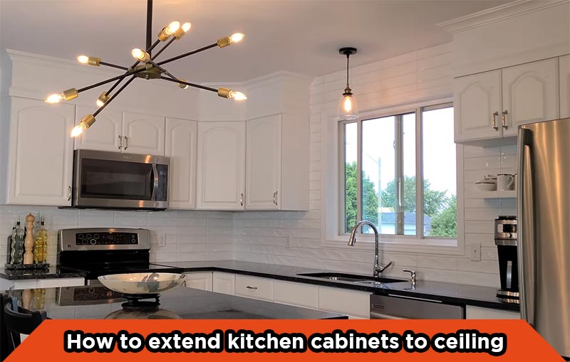 How to extend kitchen cabinets to ceiling