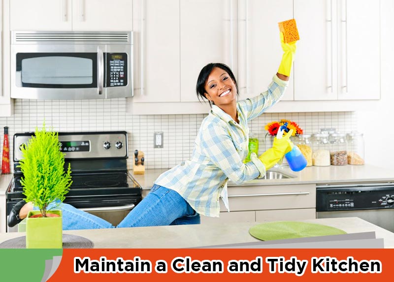 Maintain a Clean and Tidy Kitchen